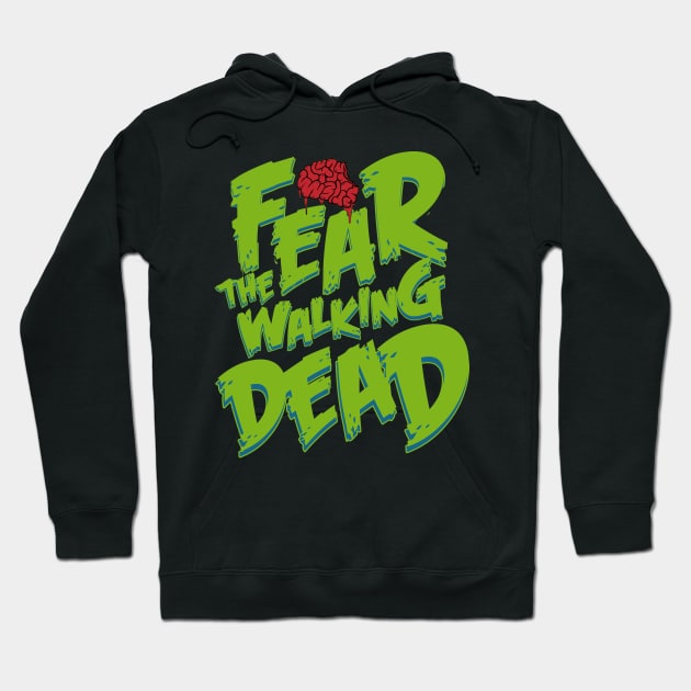 Fear The Walking Dead Hoodie by hannan_ishak